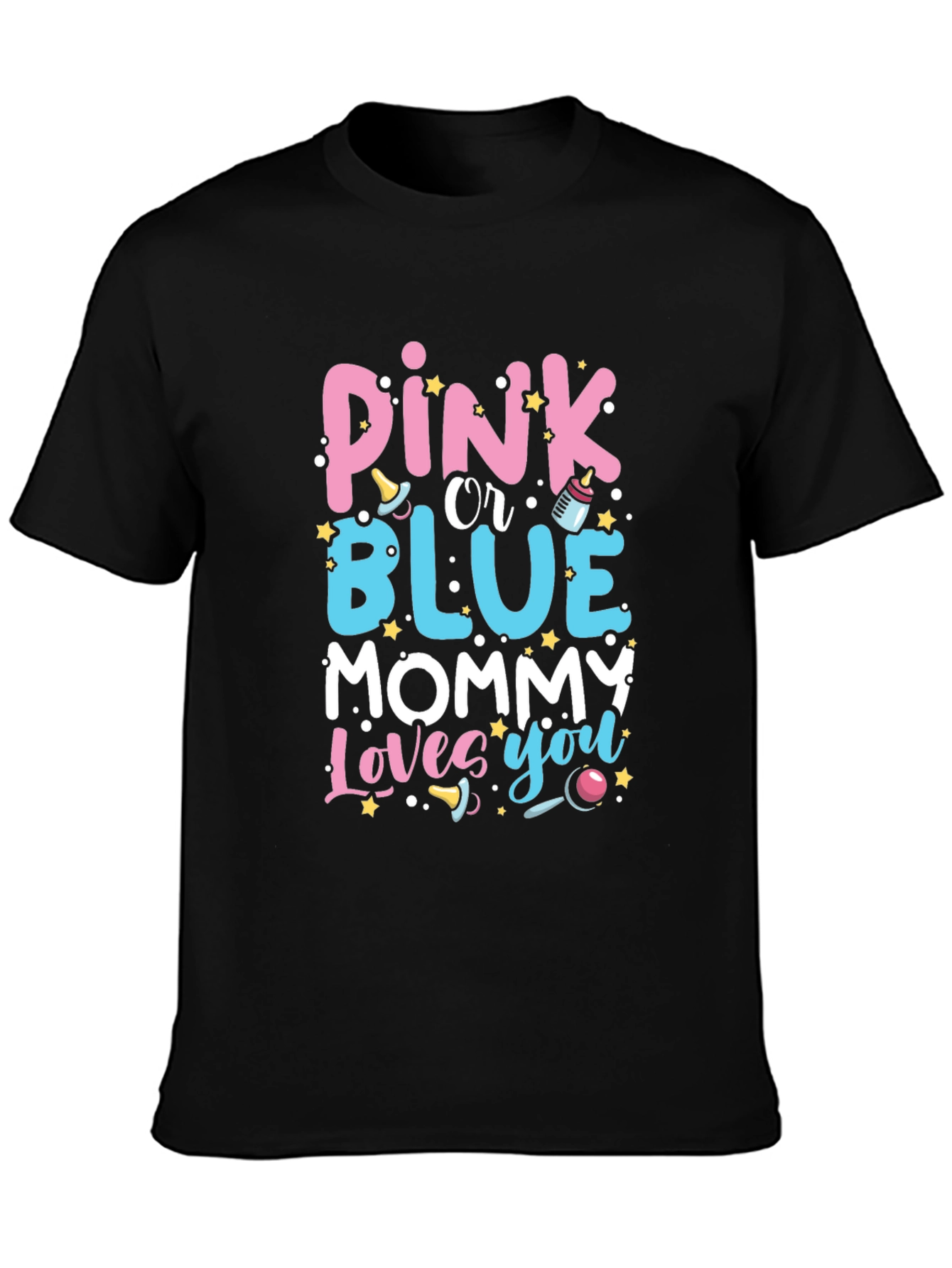 Pink or Blue Mommy Loves You T-Shirt