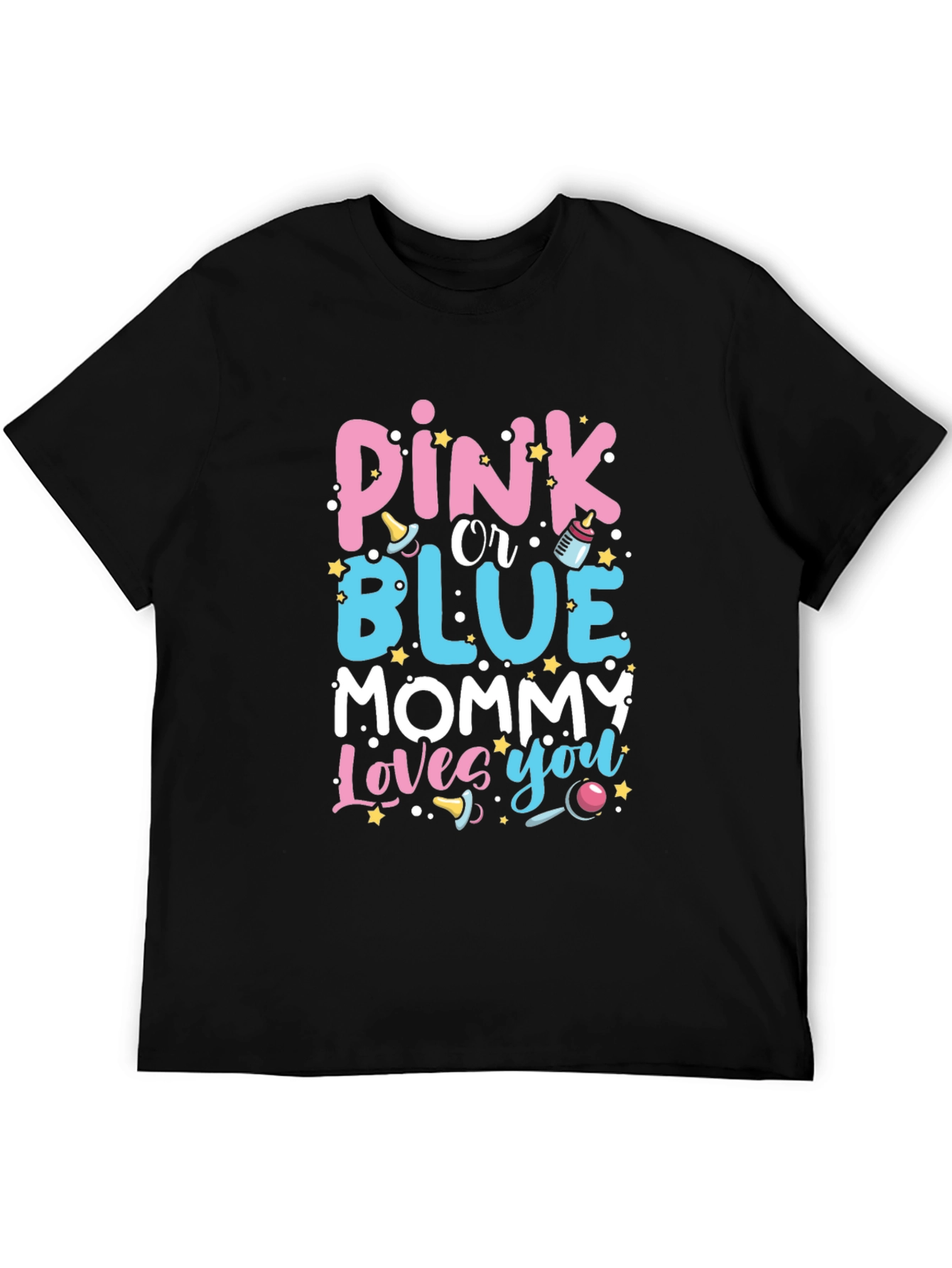 Pink or Blue Mommy Loves You T-Shirt