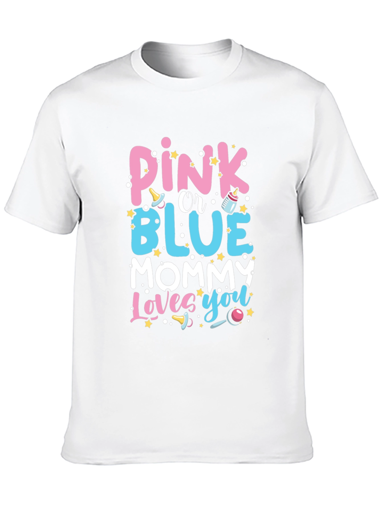Pink or Blue Mommy Loves You T-Shirt