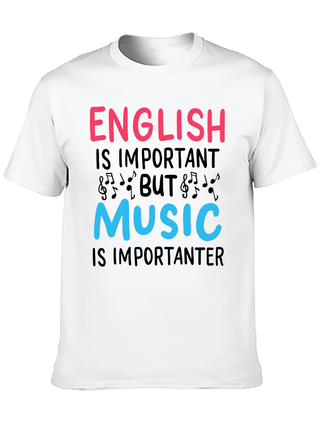 English vs Music T-Shirt - Importanter Funny Tee