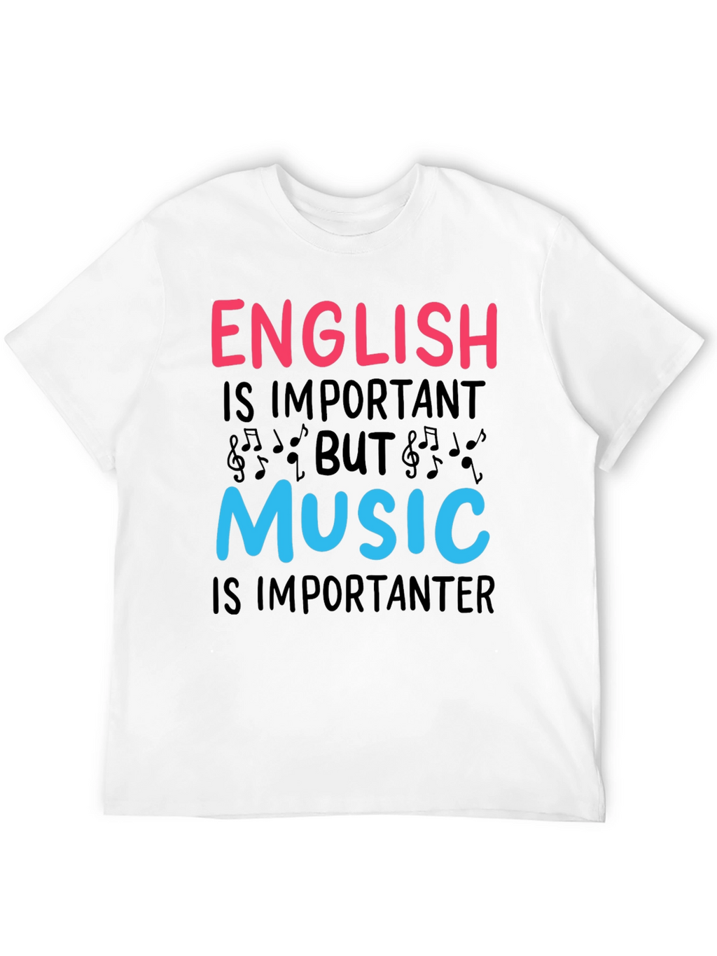 English vs Music T-Shirt - Importanter Funny Tee