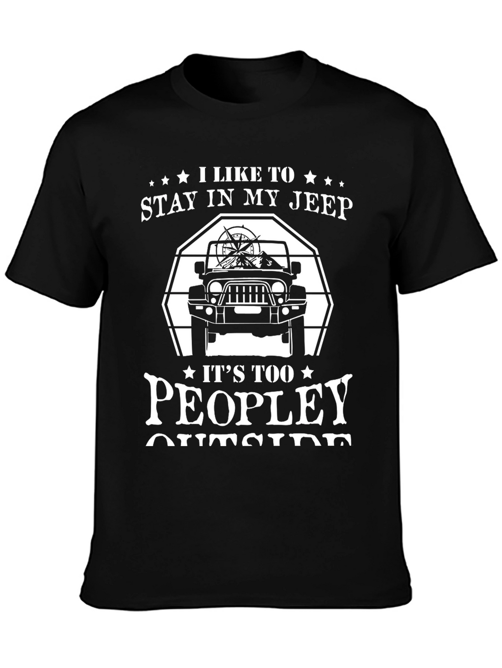 Stay in My Jeep Funny T-Shirt