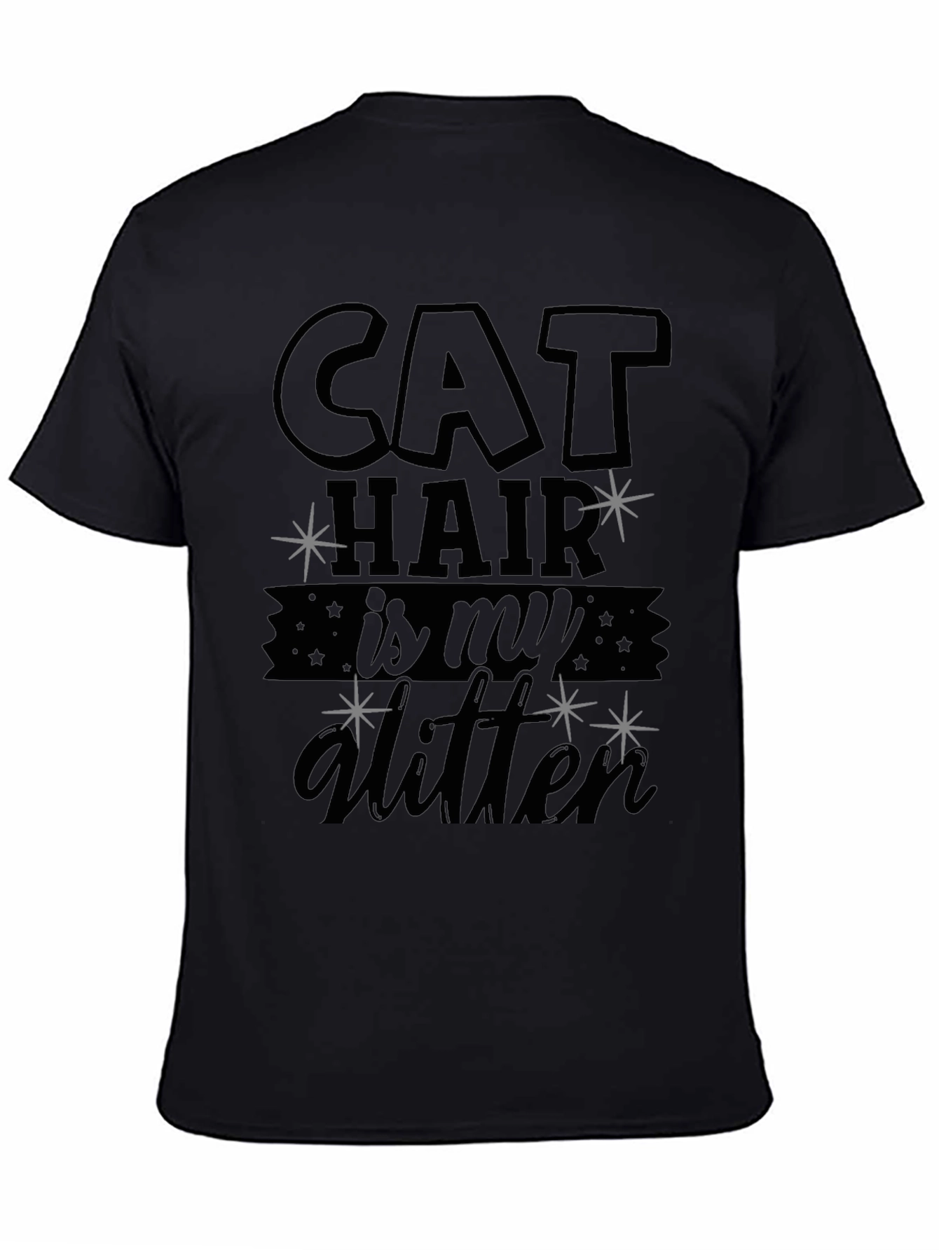 Cat Hair is My Glitter T-Shirt - Pet Lover Tee