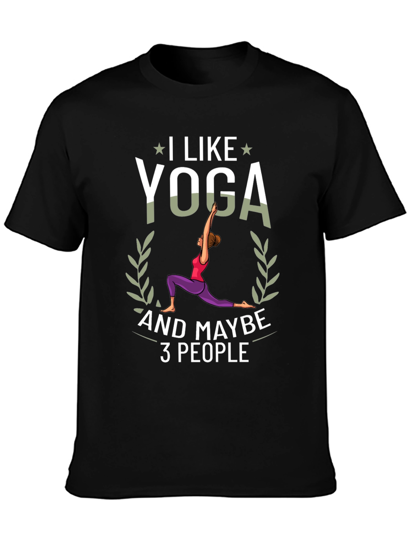 I Like Yoga and Maybe 3 People Black T-Shirt