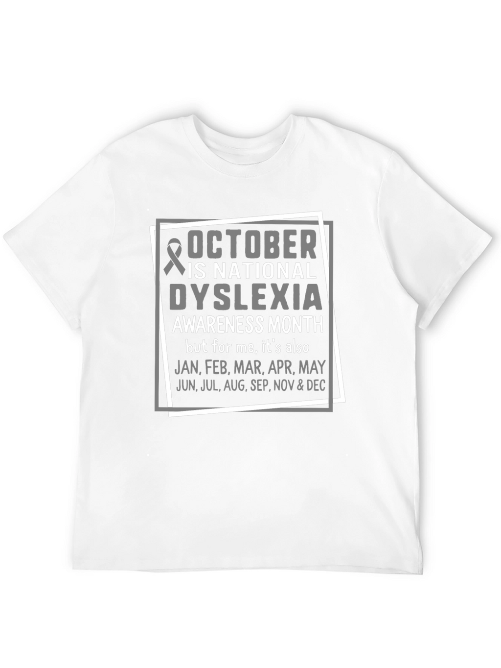 Dyslexia Awareness Month T-Shirt