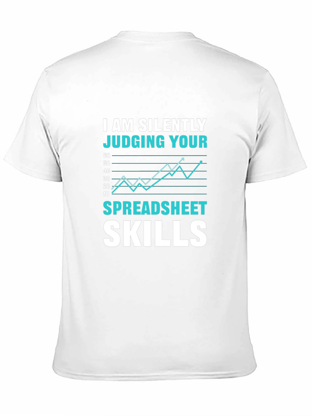 I Am Silently Judging Your Spreadsheet Skills T-Shirt