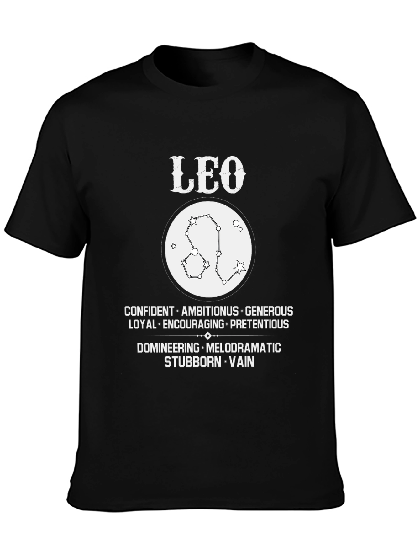 Leo Zodiac T-Shirt - Confident Generous Stubborn & Vain
