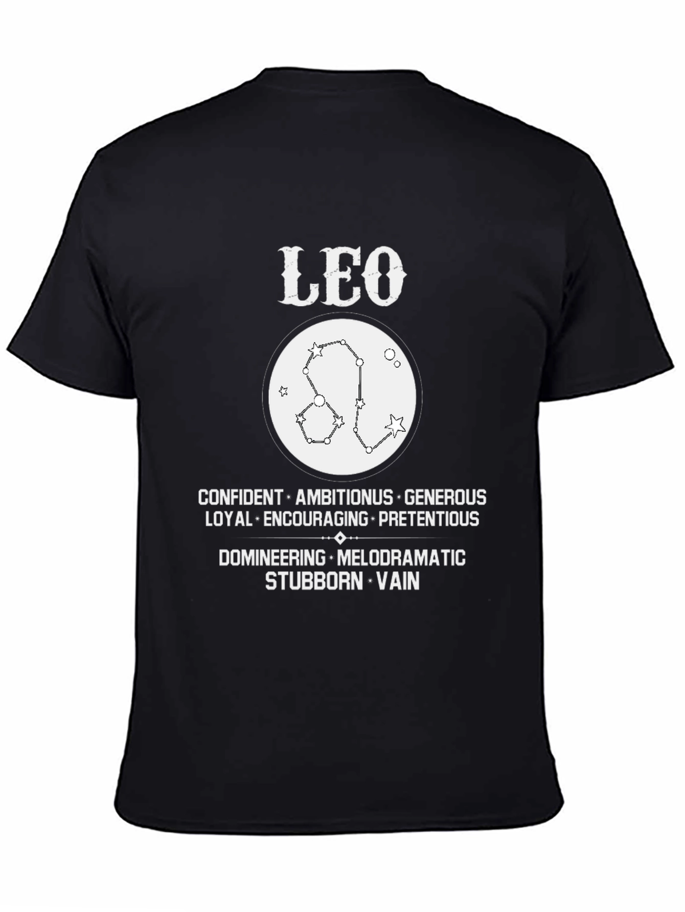 Leo Zodiac T-Shirt - Confident Generous Stubborn & Vain