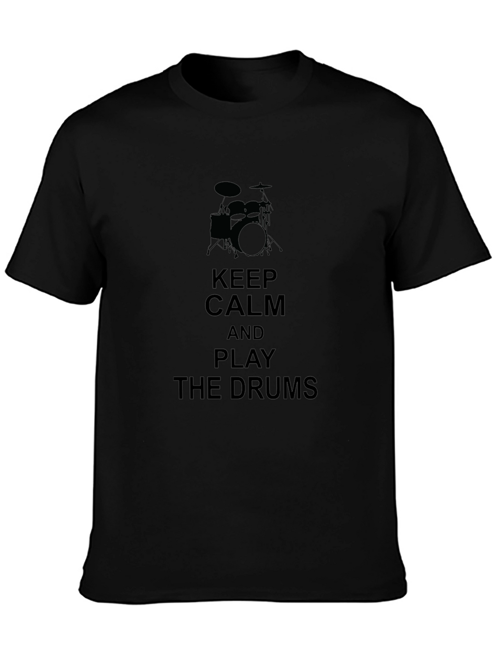 Keep Calm and Play Drums T-Shirt - Black