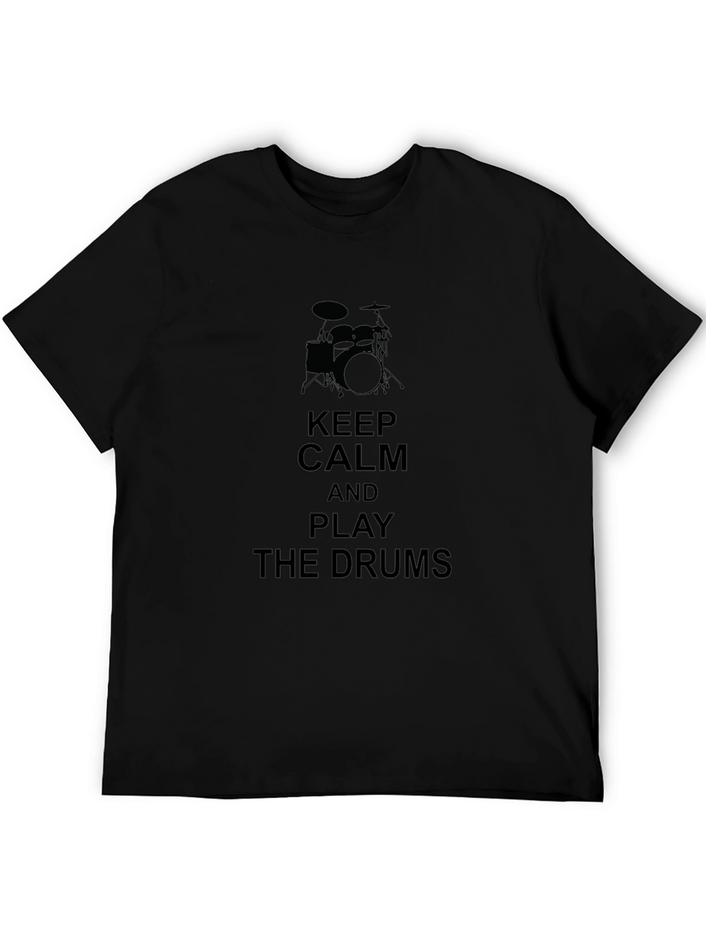 Keep Calm and Play Drums T-Shirt - Black