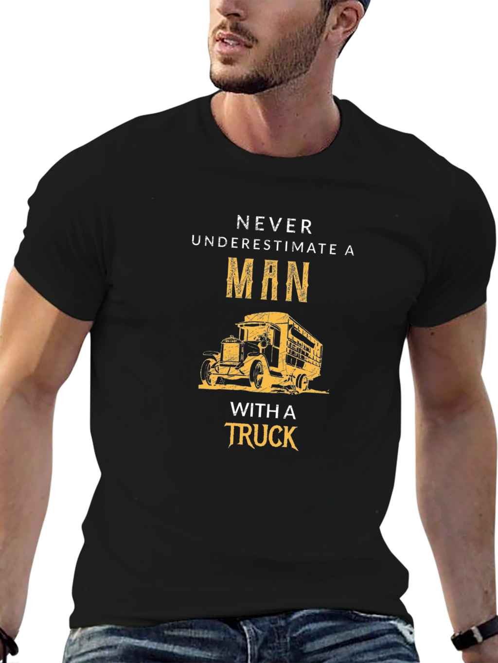 Never Underestimate a Man With a Truck T-Shirt