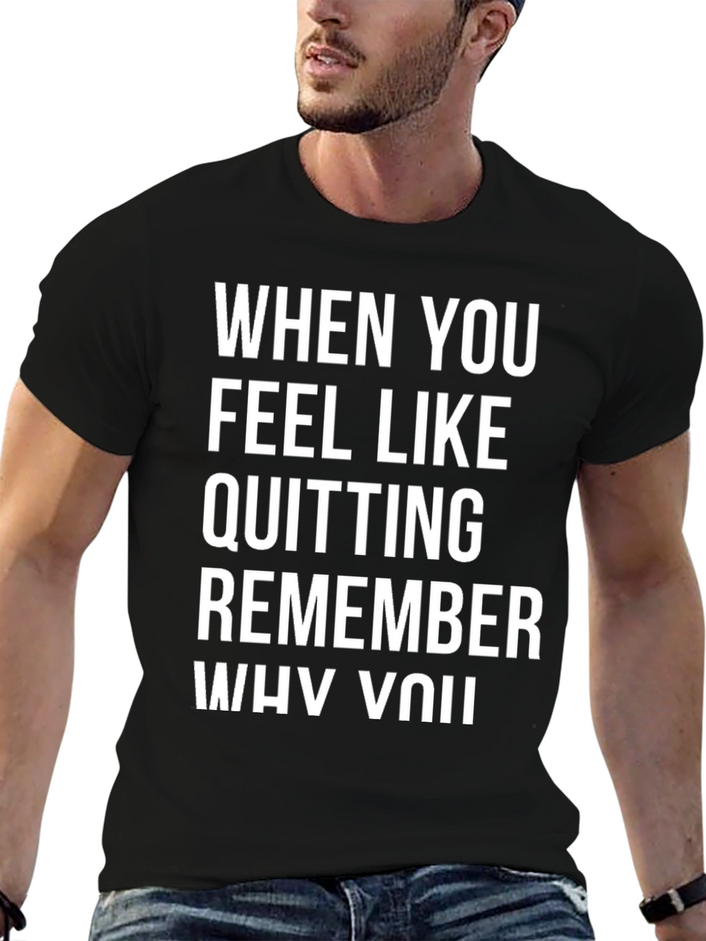 Motivational T-Shirt - Remember Why You Started