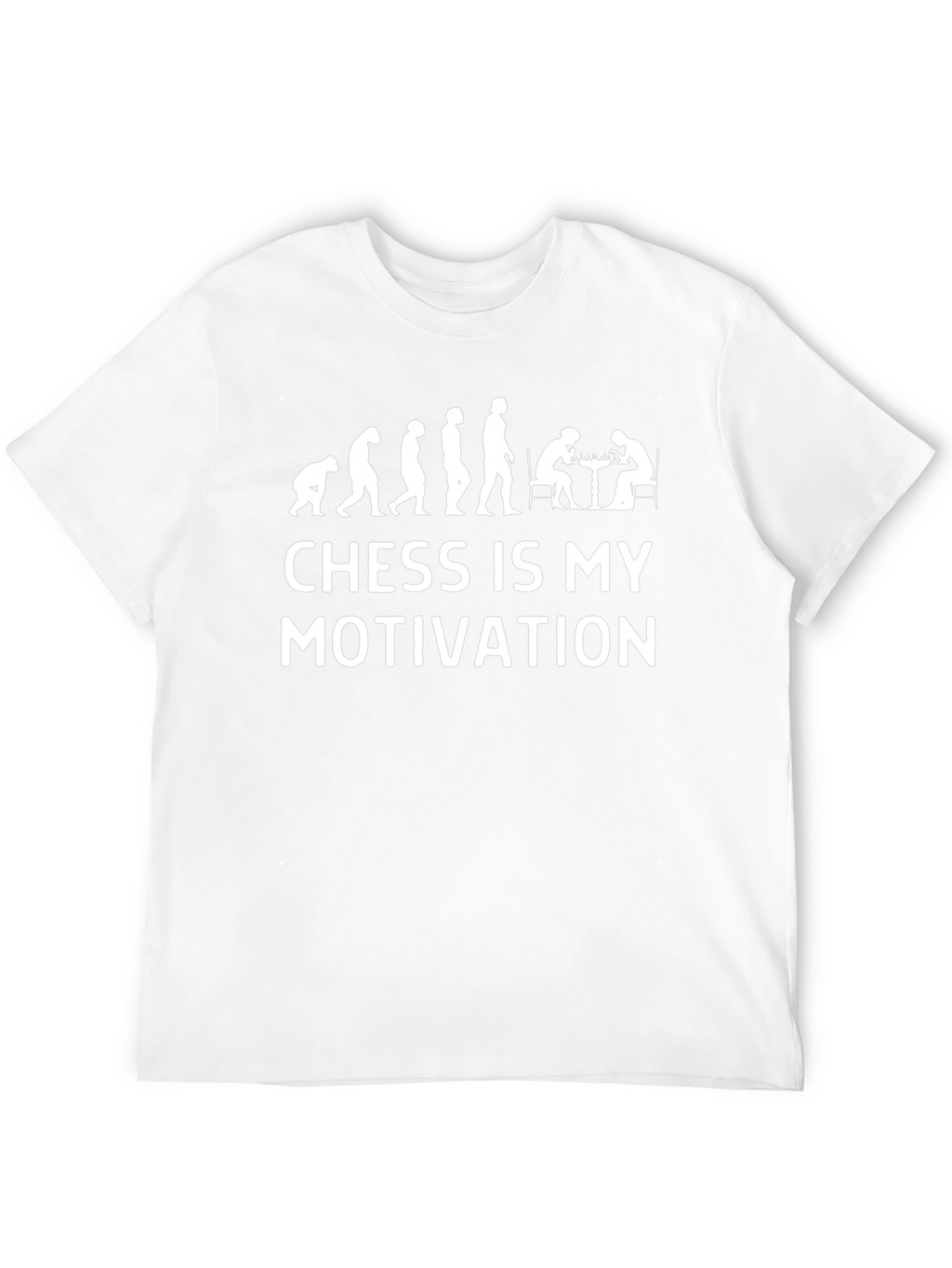 Chess Evolution T-Shirt: My Motivation