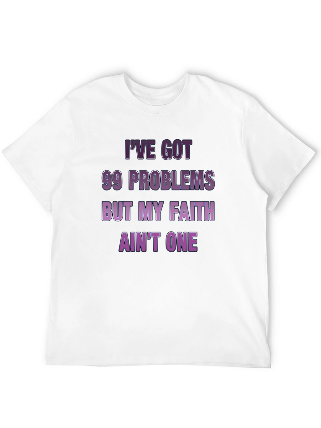 99 Problems Faith Tee - Mens