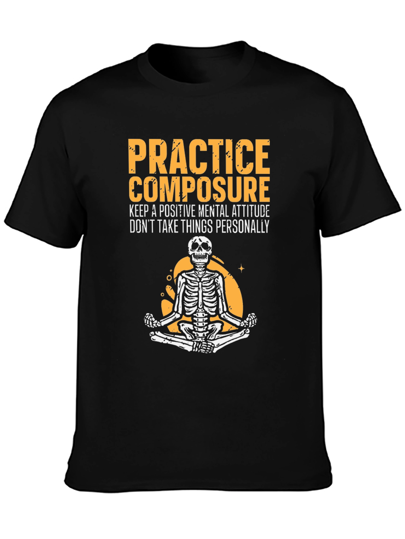 Zen Skeleton Tee - Practice Composure Mental Attitude