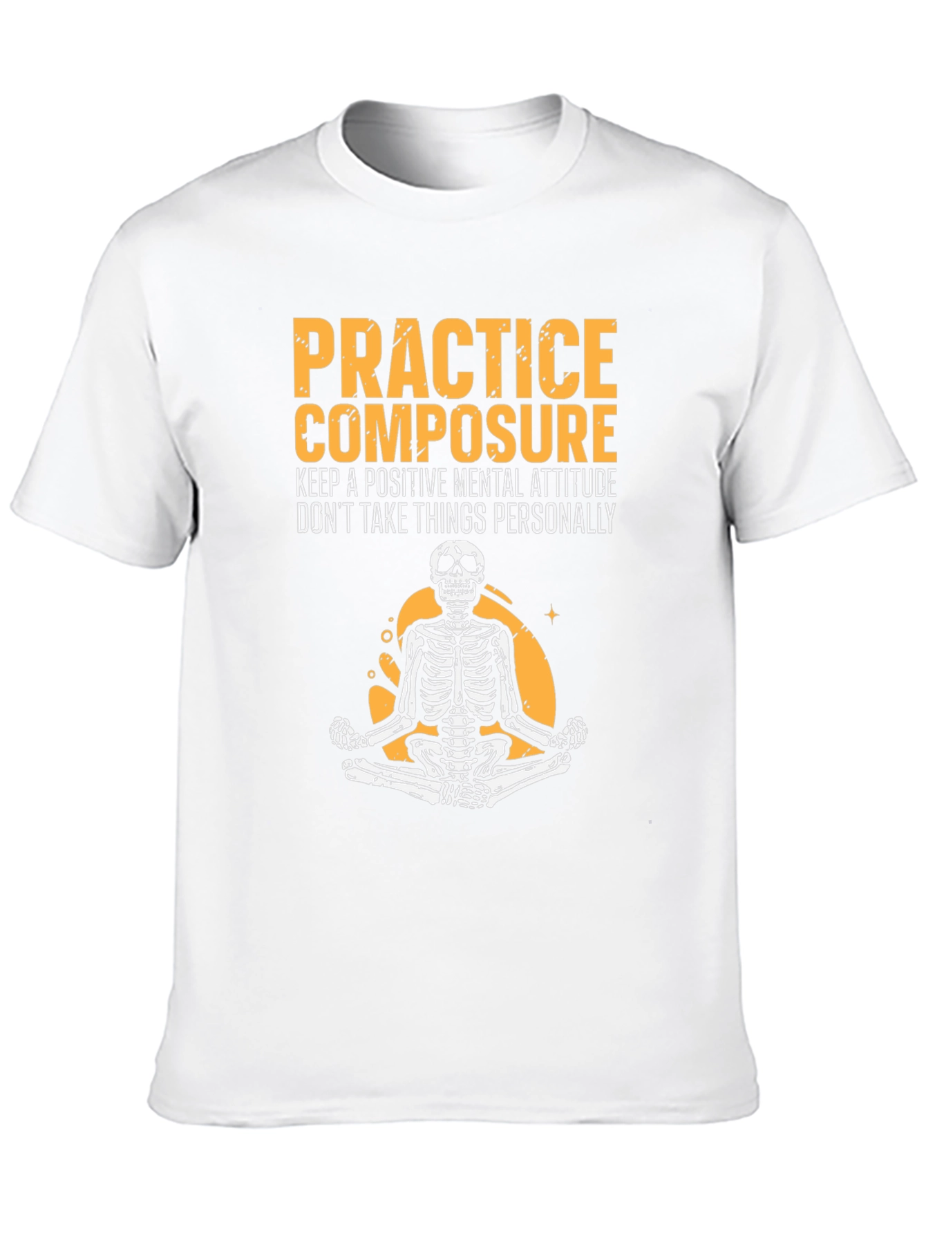 Zen Skeleton Tee - Practice Composure Mental Attitude