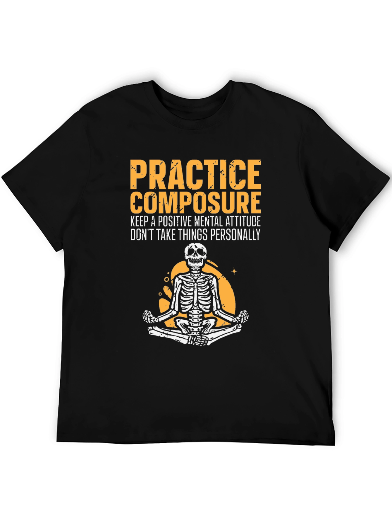 Zen Skeleton Tee - Practice Composure Mental Attitude