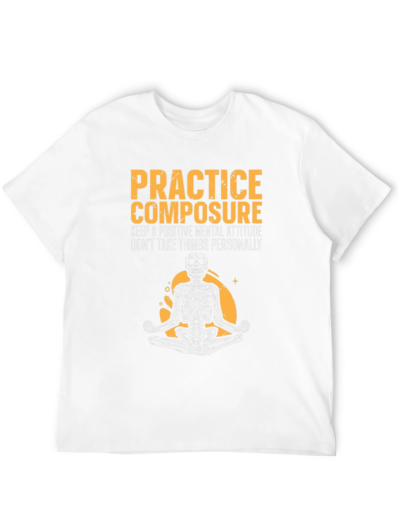 Zen Skeleton Tee - Practice Composure Mental Attitude