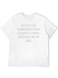 Thought That Counts Funny Sarcastic T-Shirt