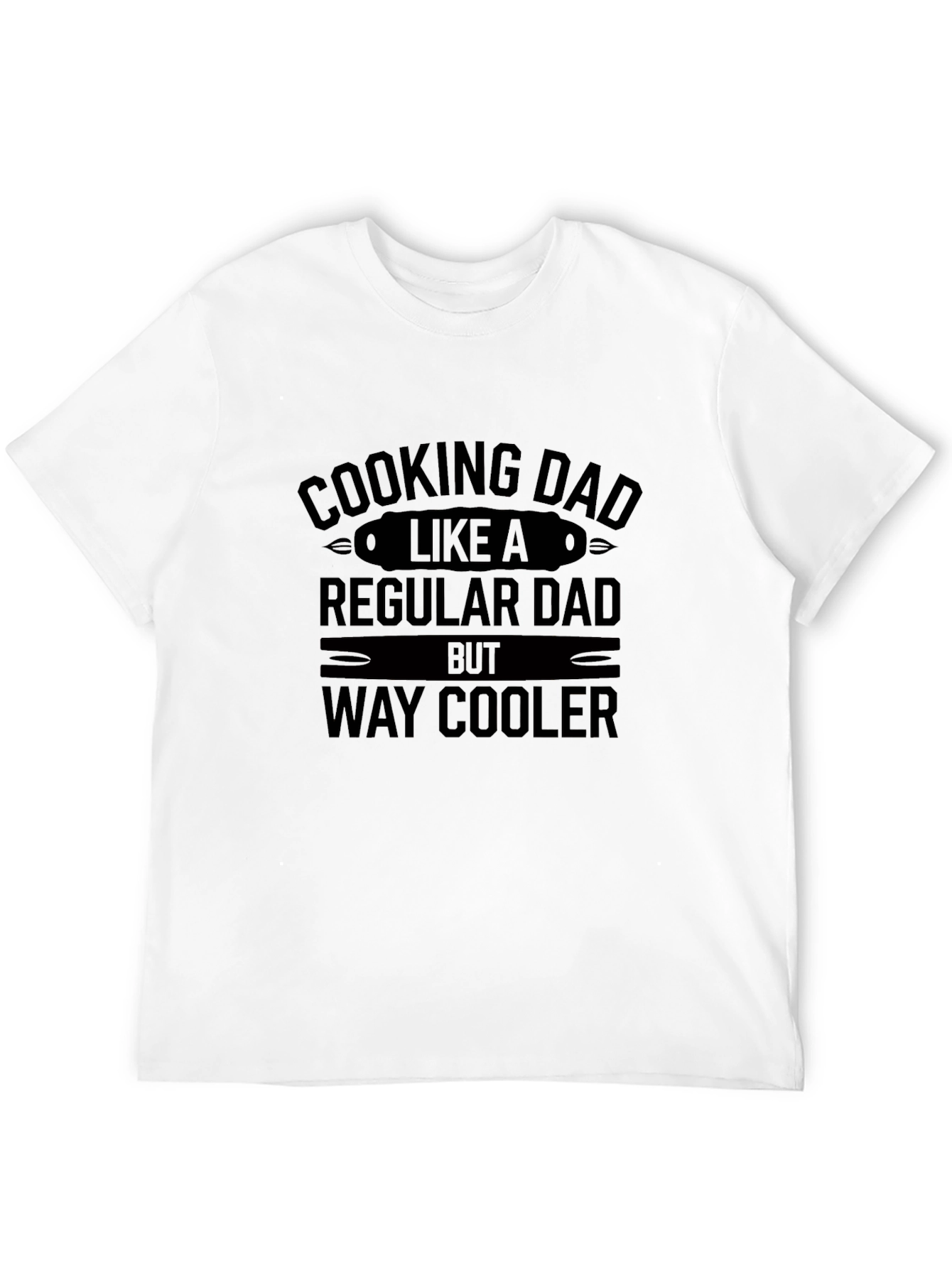 Cooking Dad Way Cooler Graphic T-Shirt