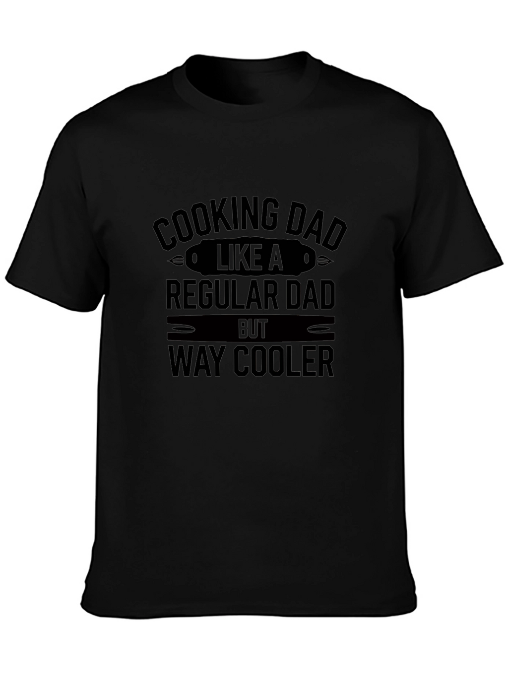Cooking Dad Way Cooler Graphic T-Shirt