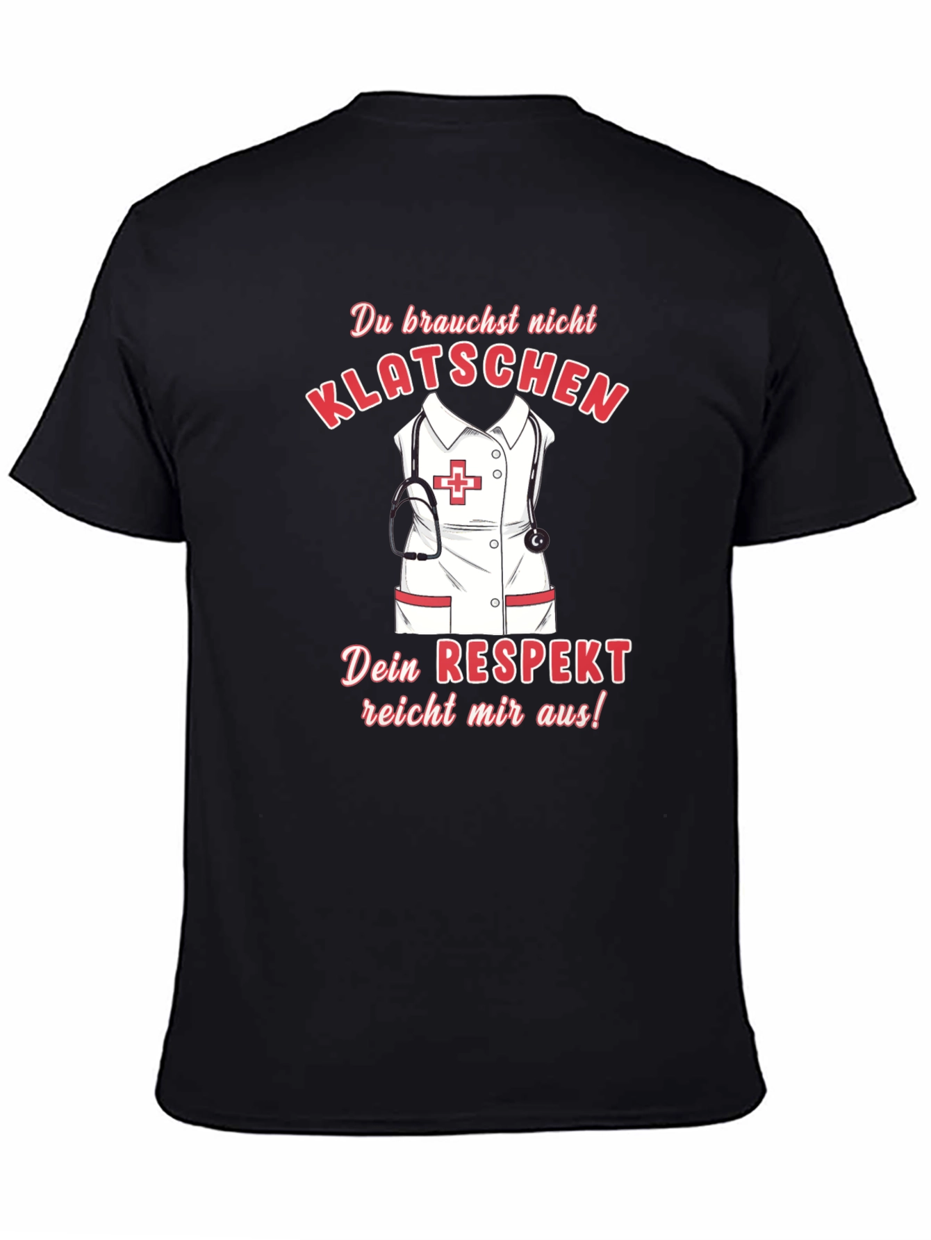 Nurse Respect T-Shirt - Nursing Profession Apparel