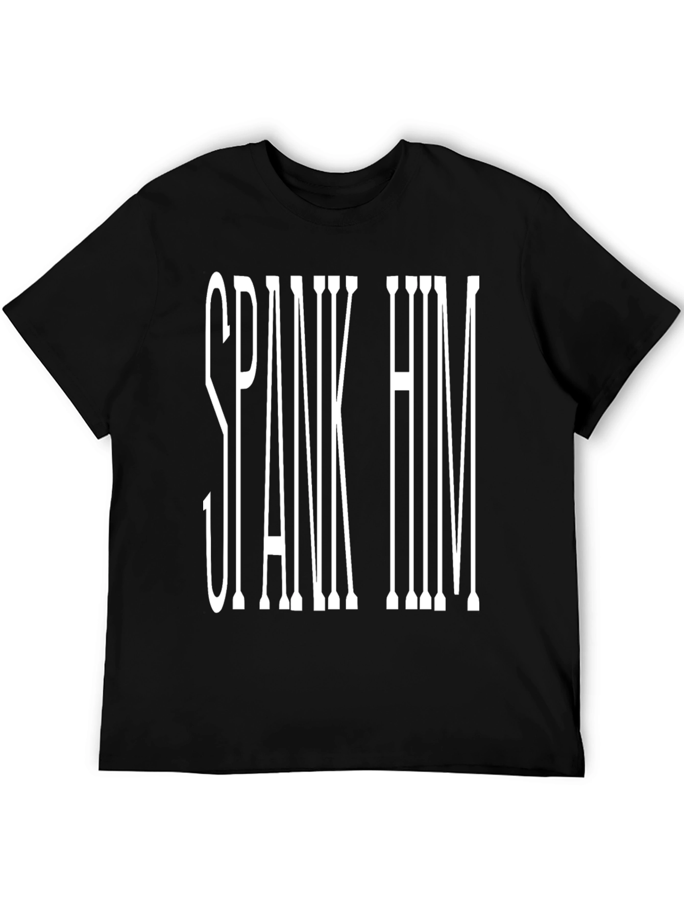 Spank Him Graphic Tee - Bold Statement T-Shirt