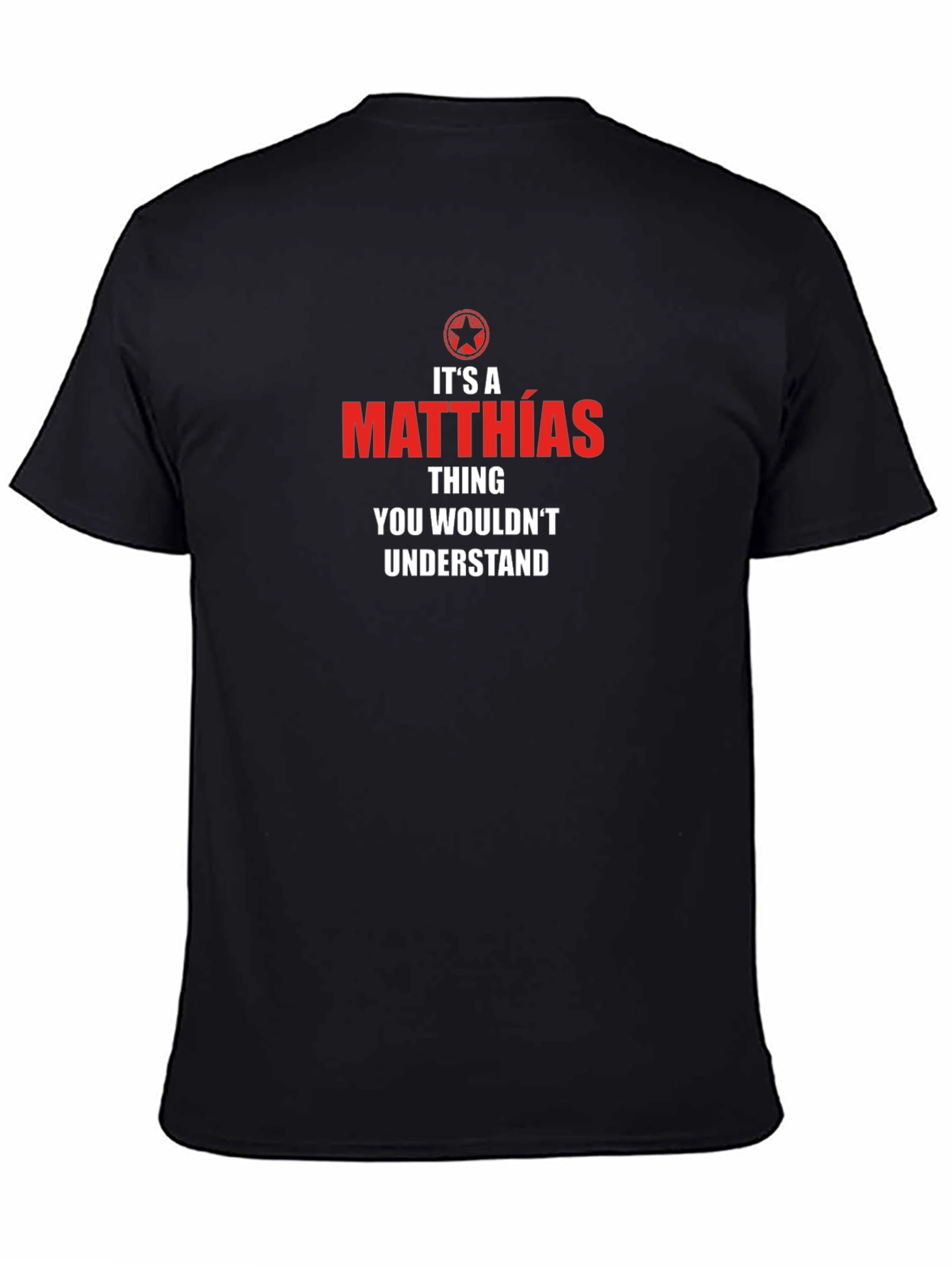 Matthias Thing T-Shirt: Unique Personalized Gift
