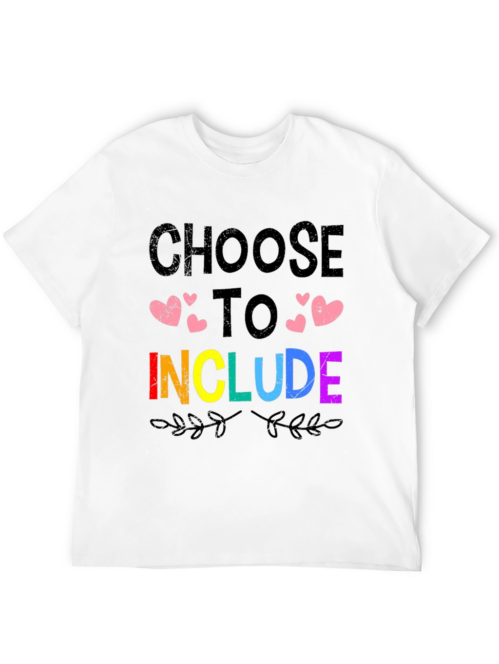 Choose to Include LGBTQ+ Pride T-Shirt