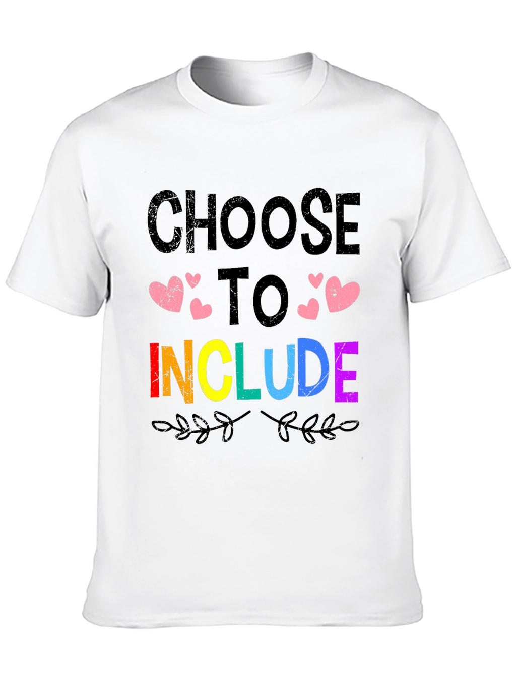Choose to Include LGBTQ+ Pride T-Shirt
