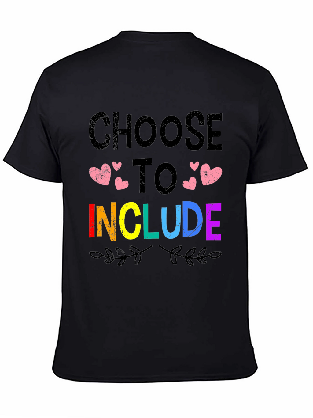 Choose to Include LGBTQ+ Pride T-Shirt