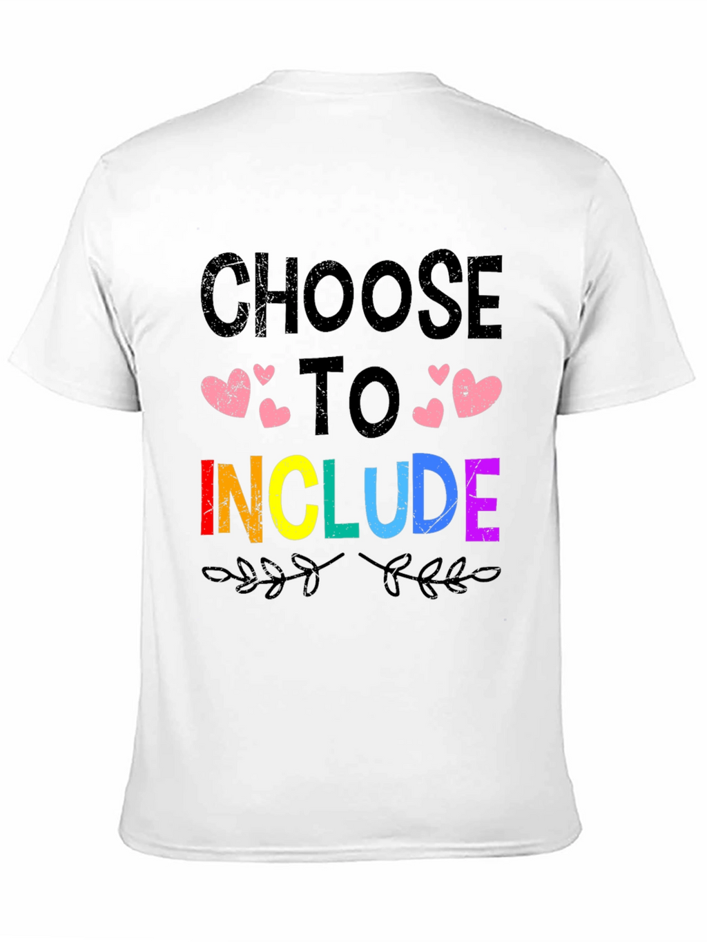 Choose to Include LGBTQ+ Pride T-Shirt