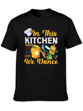 In This Kitchen We Dance Graphic T-Shirt
