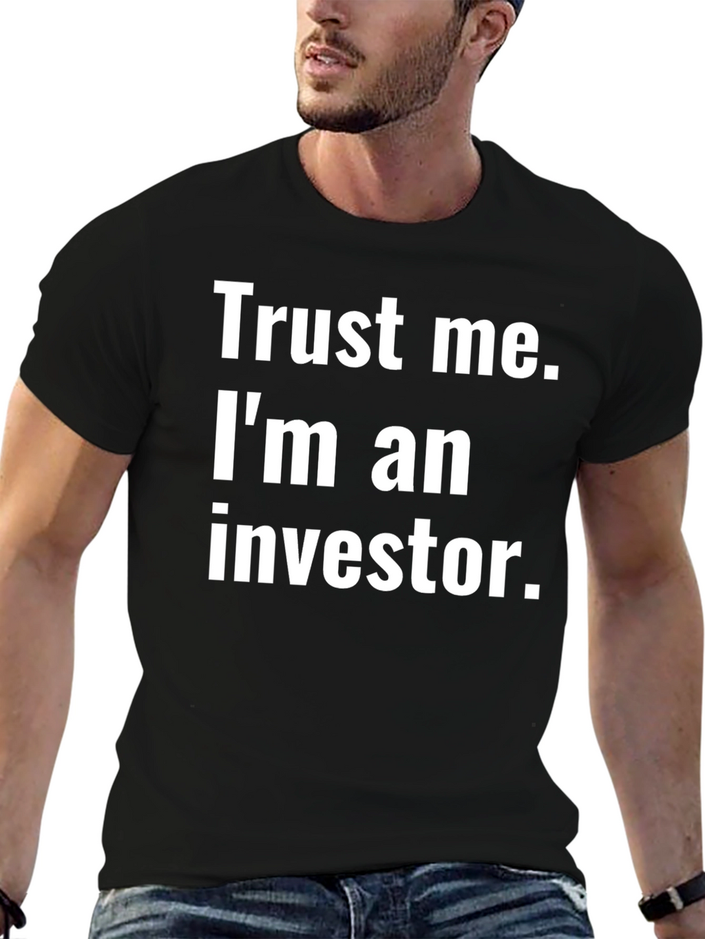 Trust Me Im An Investor Black T-Shirt
