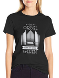 Die Orgel Ruft Ich Muss Gehen Black T-Shirt