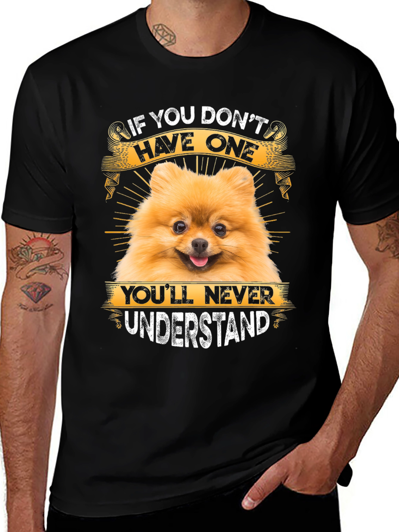 Dog Lover T-Shirt: If You Dont Have One Youll Never Understand