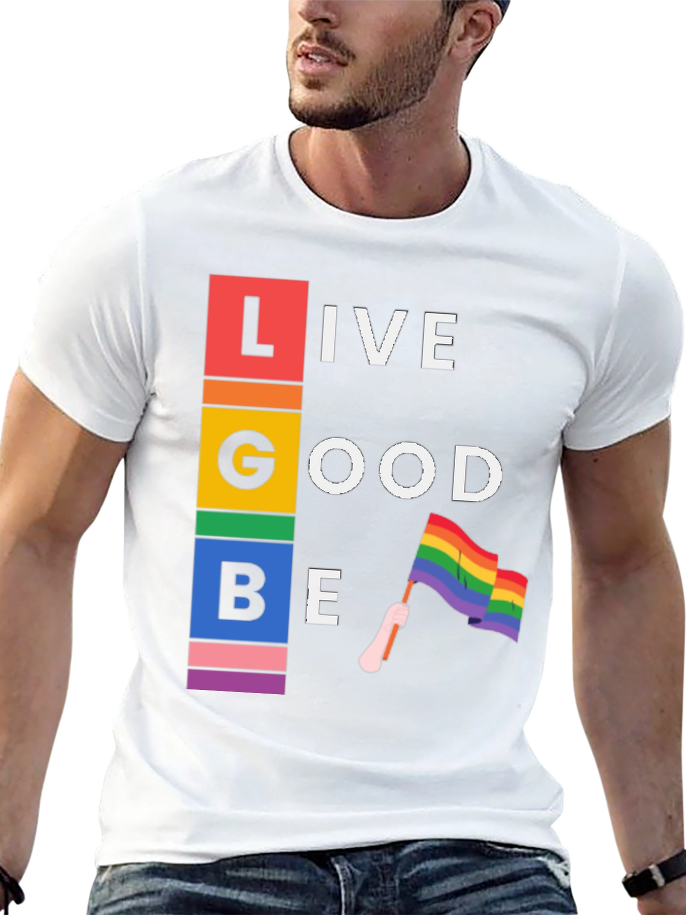 LGBT Live Good Be Pride T-Shirt