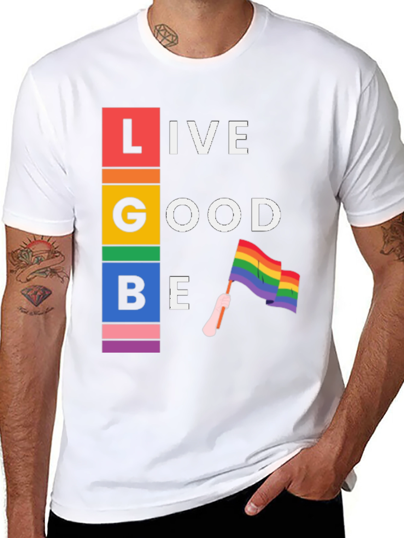 LGBT Live Good Be Pride T-Shirt
