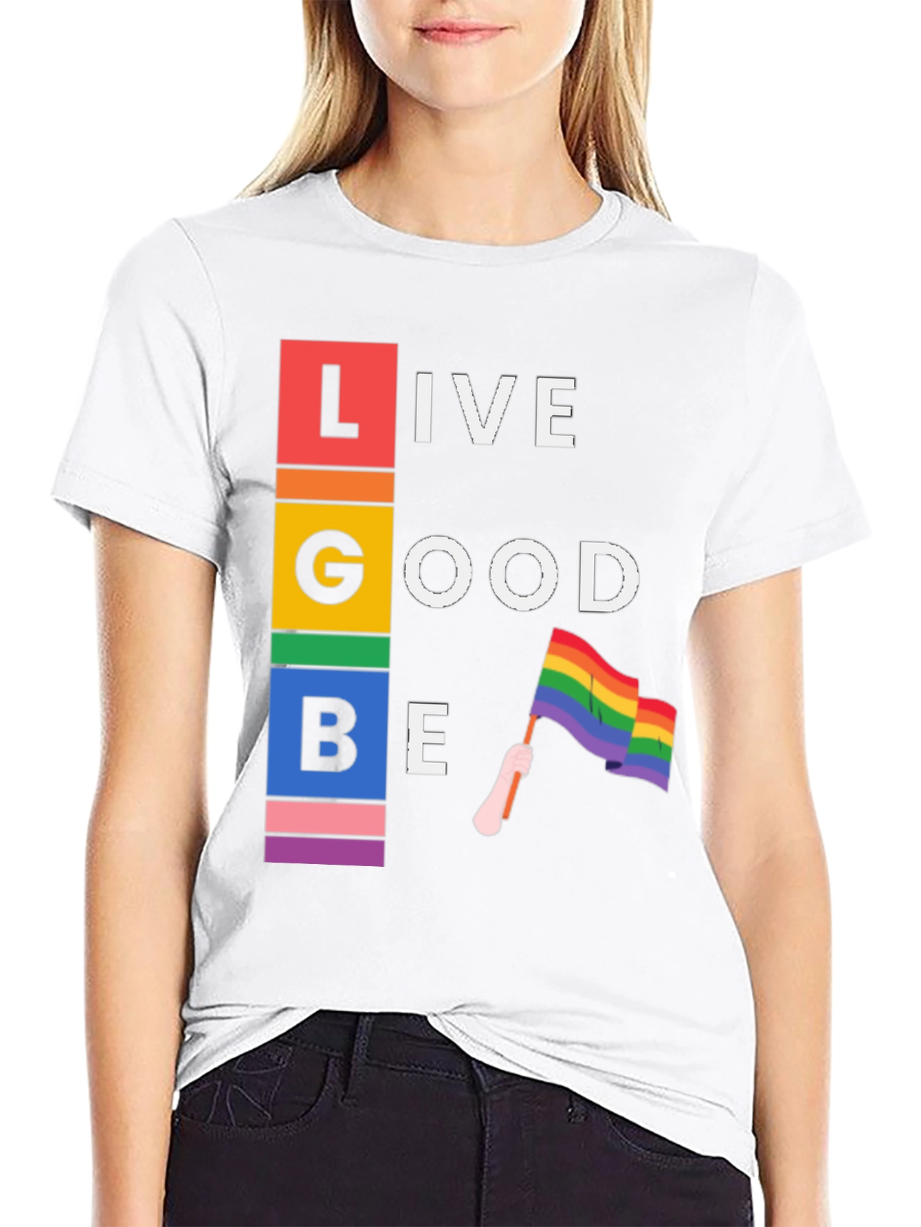 LGBT Live Good Be Pride T-Shirt