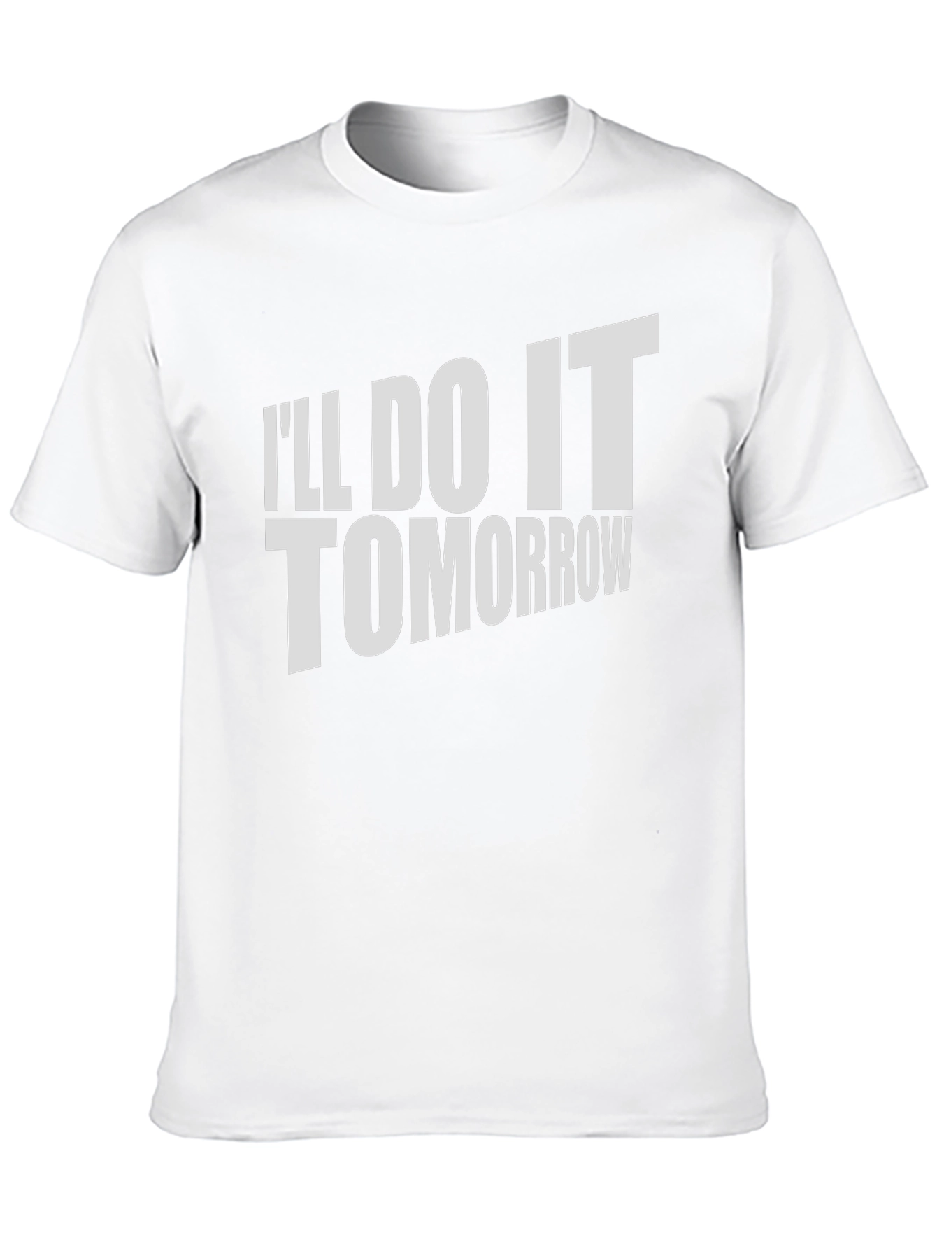 Ill Do It Tomorrow T-Shirt Funny Procrastination Tee