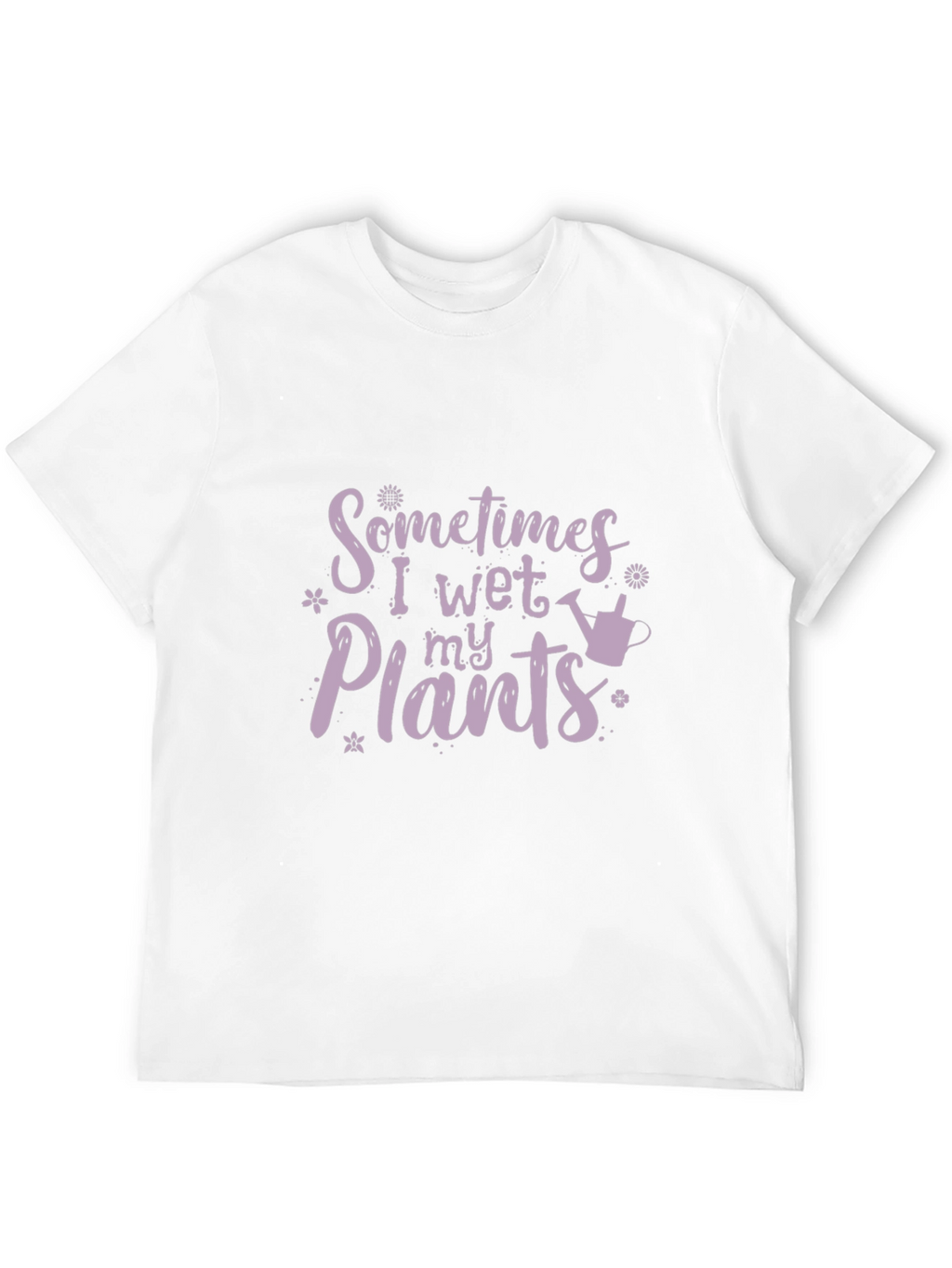Funny Gardening T-Shirt - I Wet My Plants