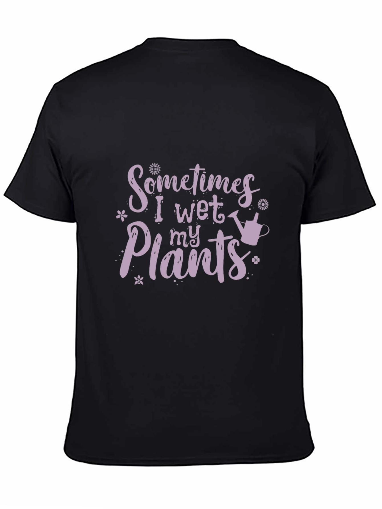 Funny Gardening T-Shirt - I Wet My Plants