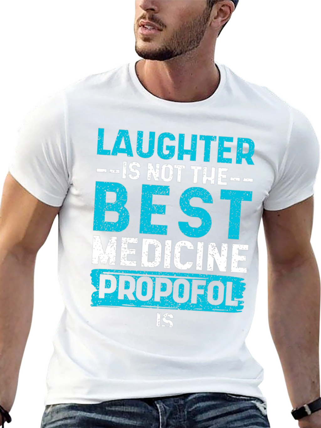 Laughter Propofol T-Shirt - Best Medicine Tee