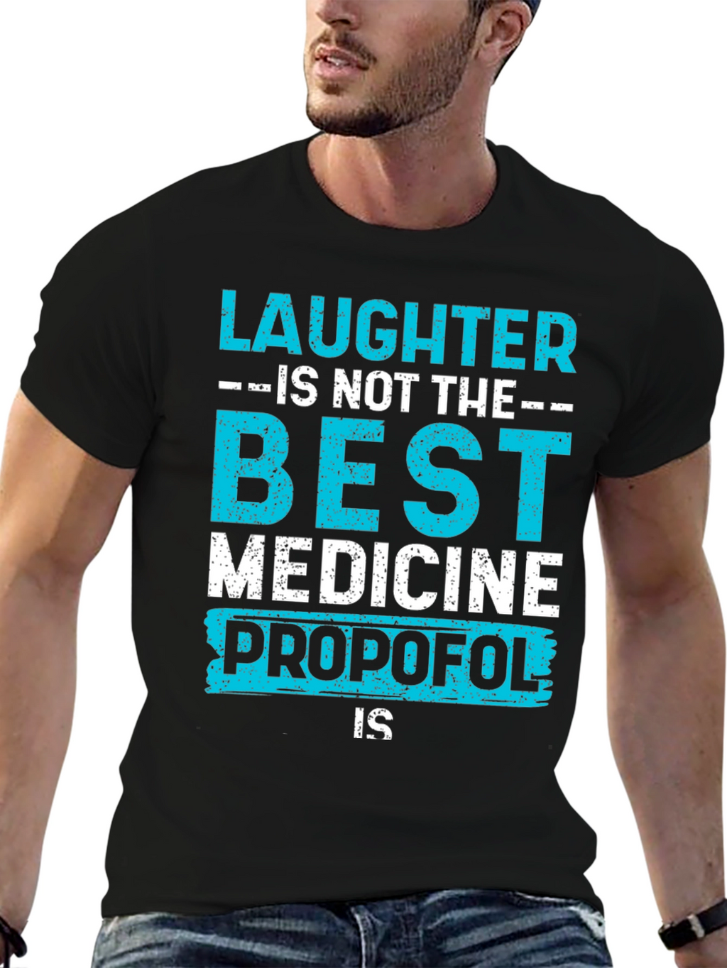 Laughter Propofol T-Shirt - Best Medicine Tee