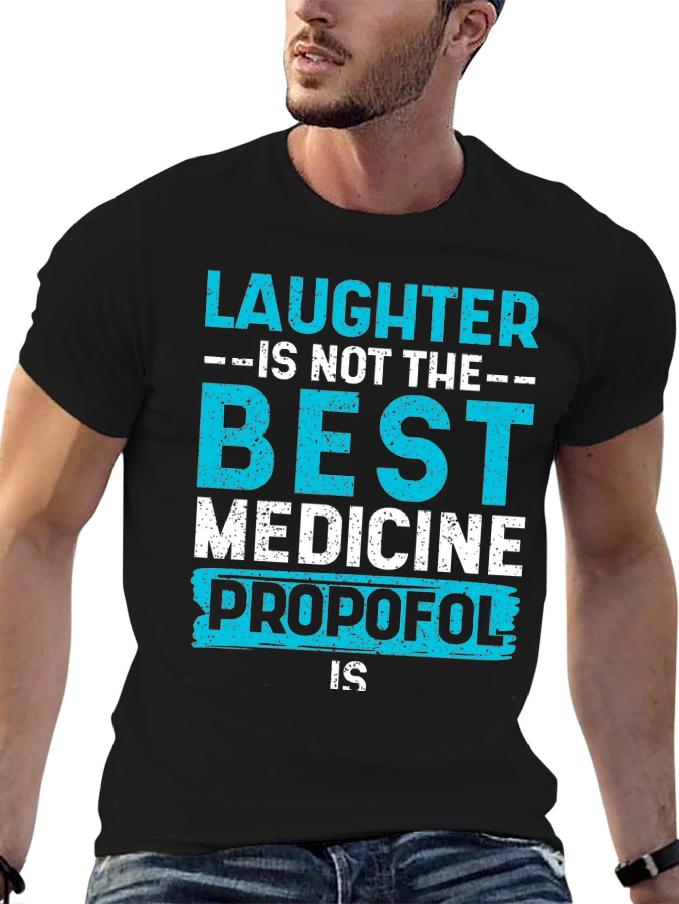 Laughter Propofol T-Shirt - Best Medicine Tee