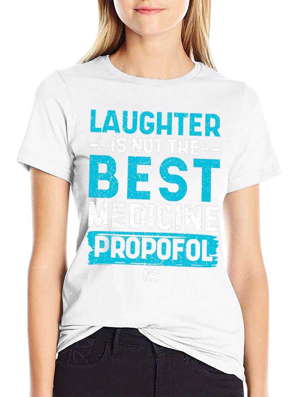 Laughter Propofol T-Shirt - Best Medicine Tee