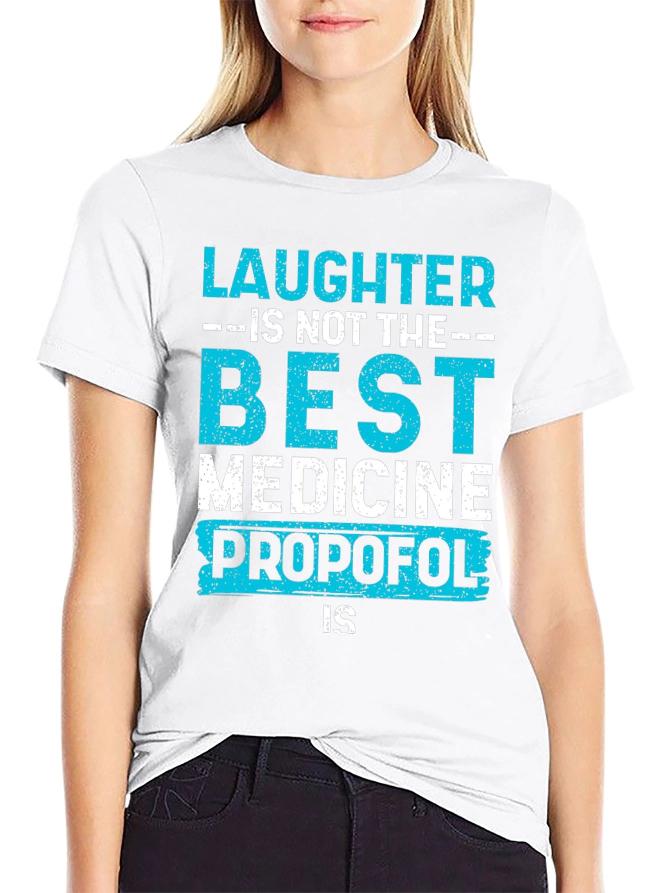Laughter Propofol T-Shirt - Best Medicine Tee