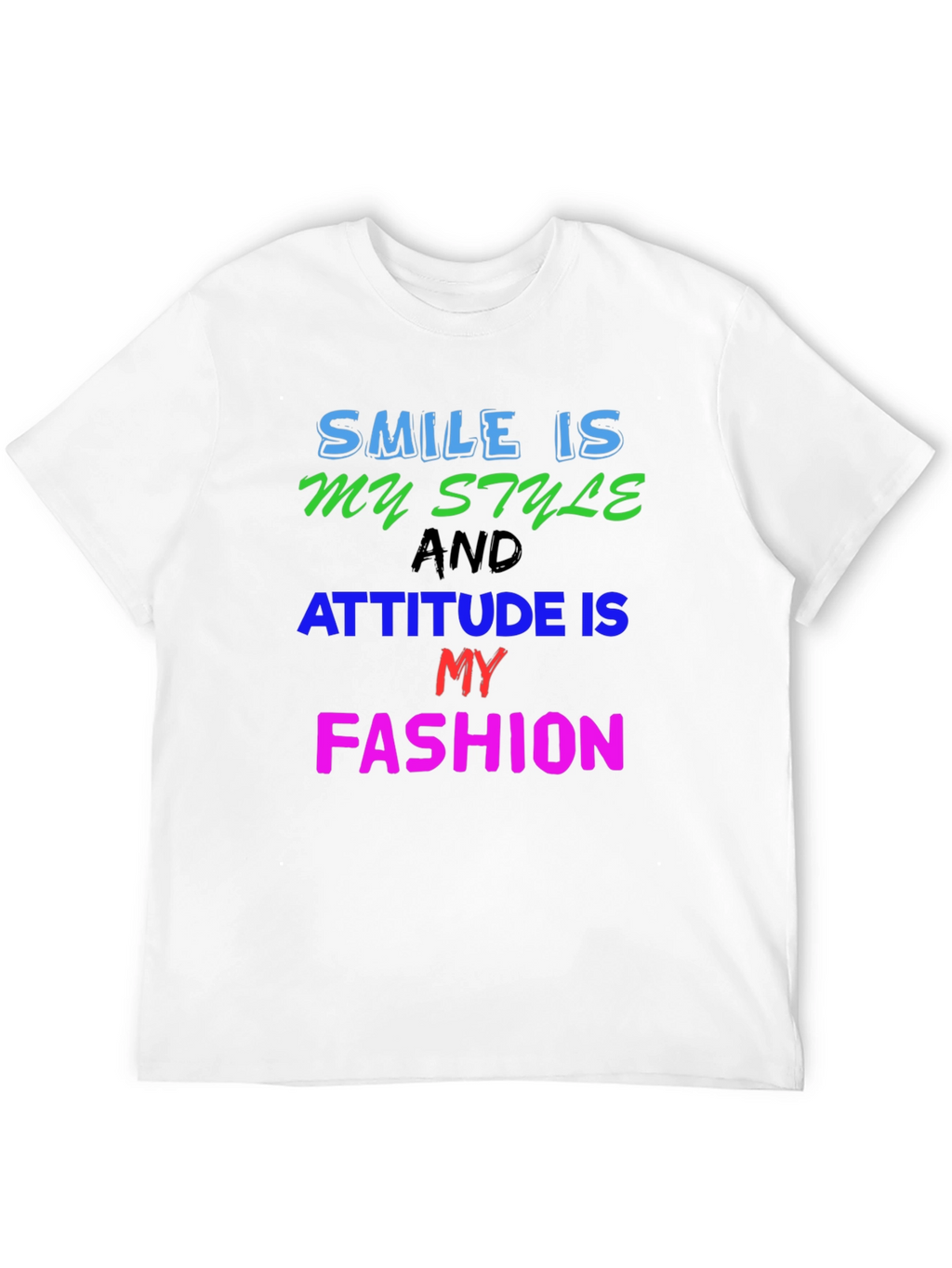Smile Style Attitude Fashion Graphic T-Shirt