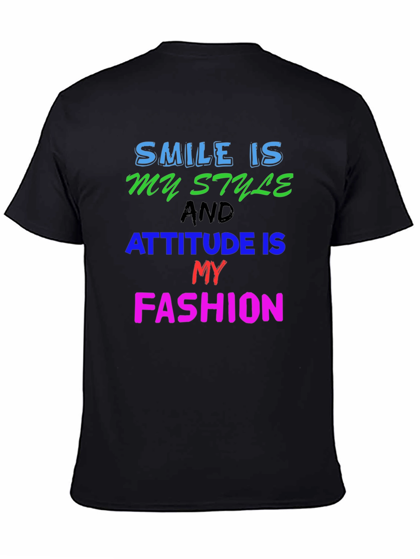Smile Style Attitude Fashion Graphic T-Shirt