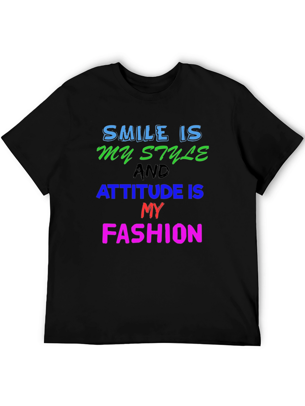 Smile Style Attitude Fashion Graphic T-Shirt